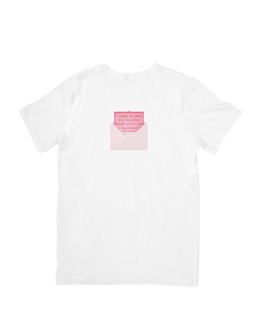 Camiseta "Maybe I'm not too sensititve maybe you're just a dickhead?"